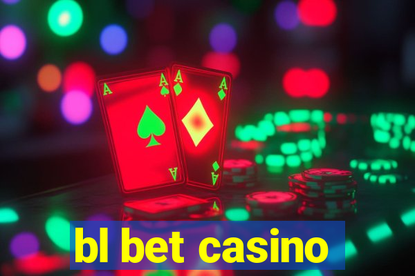 bl bet casino